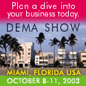 DEMA Show 2003 - Plan a dive into your business today